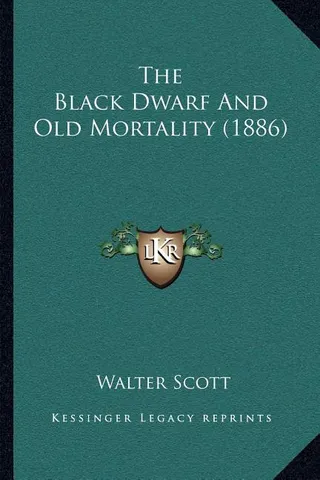 The Black Dwarf and Old Mortality