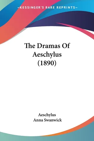 The Dramas Of Aeschylus