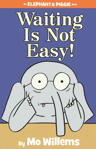 Waiting Is Not Easy!