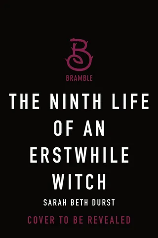 The Ninth Life of an Erstwhile Witch
