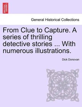 From Clue to Capture