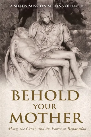 Behold Your Mother
