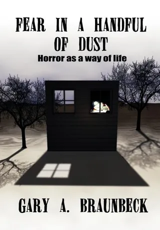 Fear in a Handful of Dust