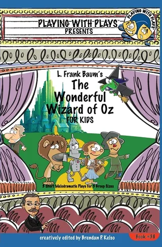 L. Frank Baum's The Wizard of Oz for Kids
