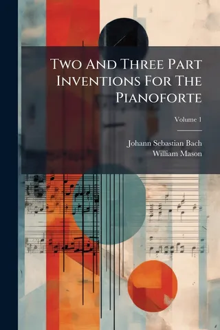 Two And Three Part Inventions For The Pianoforte
