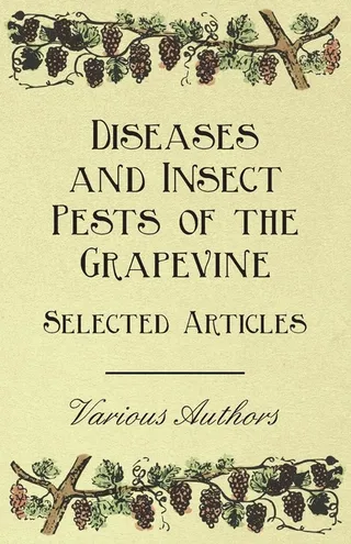 Diseases and Insect Pests of the Grapevine