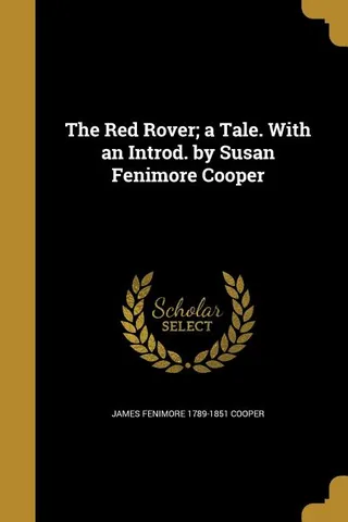 The Red Rover; a Tale. With an Introd. by Susan Fenimore Cooper