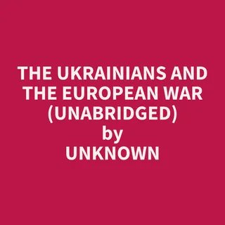 Ukrainians and the European War