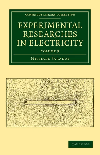 Experimental Researches in Electricity Volume 3