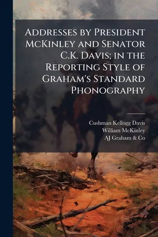Addresses by President McKinley and Senator C.K. Davis