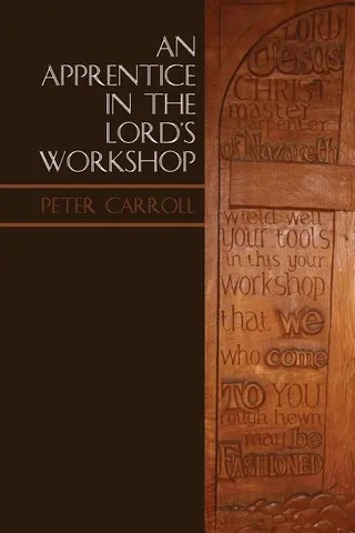 An Apprentice in the Lord's Workshop