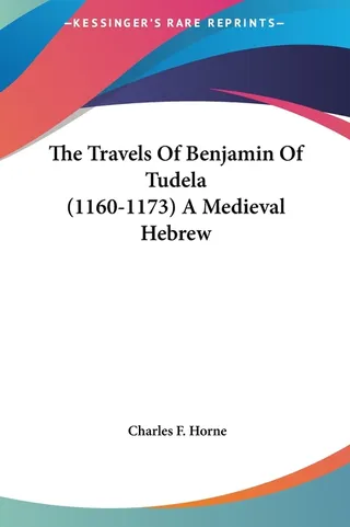 The Travels Of Benjamin Of Tudela