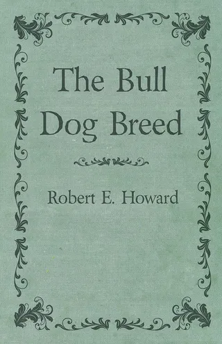 The Bull Dog Breed
