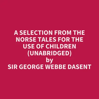Norse Tales for the Use of Children