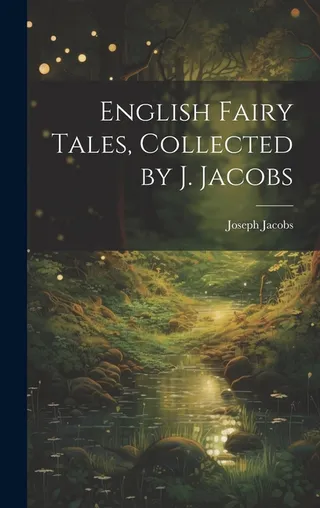 English Fairy Tales, Collected