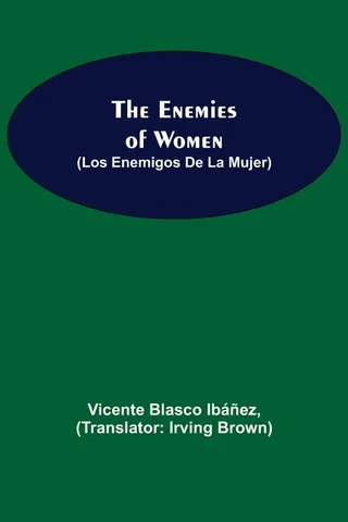 The Enemies Of Women