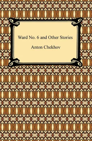 Ward No. 6 and Other Stories