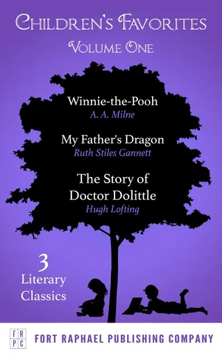 Children's Favorites - Volume I - Winnie-the-Pooh - My Father's Dragon - The Story of Doctor Dolittle