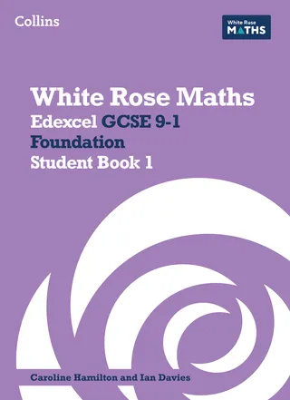 White Rose Maths Edexcel GCSE 9-1 Foundation Student Book 1