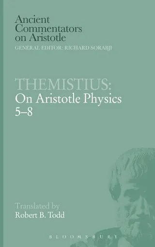 Themistius: On Aristotle Physics 5-8