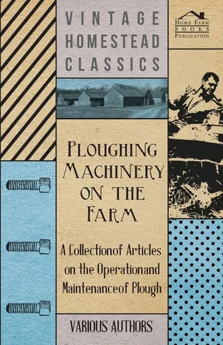 Ploughing Machinery on the Farm
