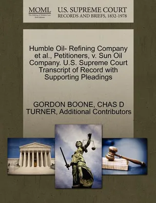 Humble Oil- Refining Company et al., Petitioners, v. Sun Oil Company