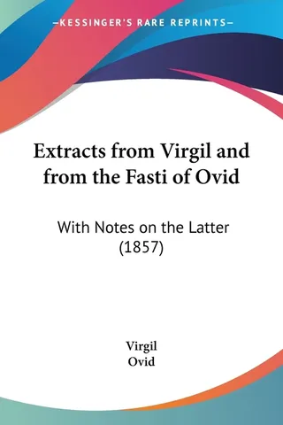Extracts from Virgil and from the Fasti of Ovid