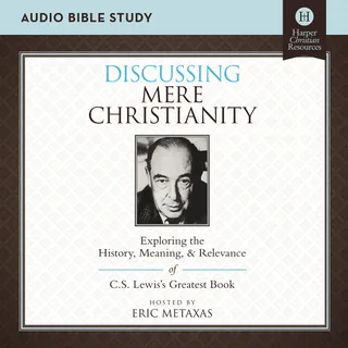 Discussing Mere Christianity Bible Study