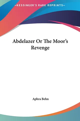 Abdelazer Or The Moor's Revenge
