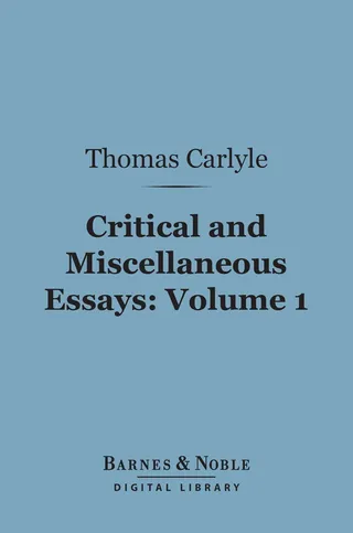Critical and Miscellaneous Essays, Volume 1 (Barnes & Noble Digital Library)