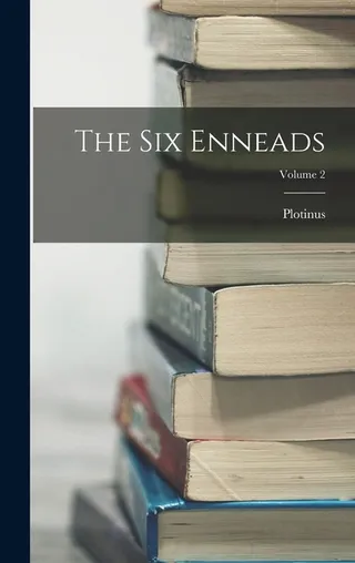 The Six Enneads Volume 2