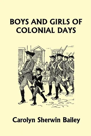 Boys and Girls of Colonial Days
