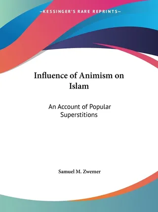 Influence of Animism on Islam