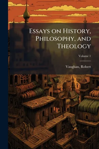 Essays on History, Philosophy, and Theology