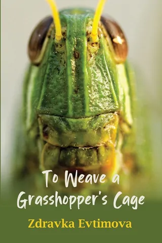 To Weave a Grasshopper's Cage