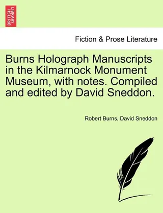 Burns Holograph Manuscripts in the Kilmarnock Monument Museum
