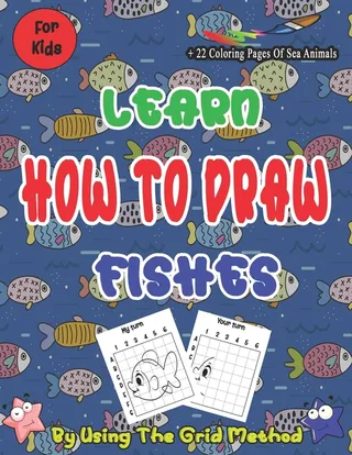 Learn How to Draw Fishes By Using The Grid Method