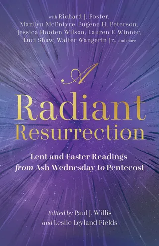 A Radiant Resurrection