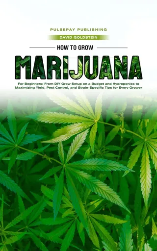How to Grow Marijuana for Beginners