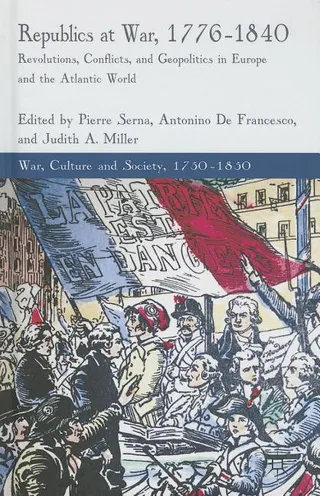 Republics at War, 1776-1840