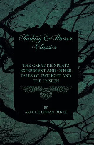 The Great Keinplatz Experiment and Other Tales of Twilight and the Unseen