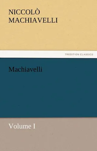 Machiavelli, Volume I