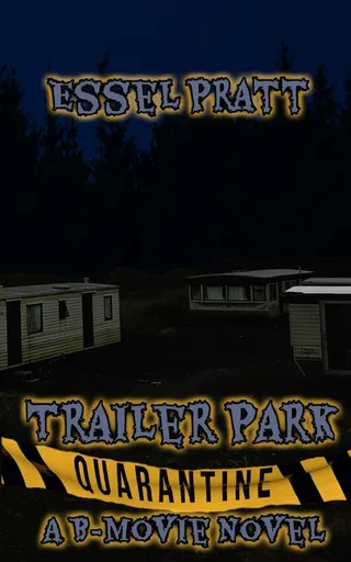 Trailer Park Quarantine