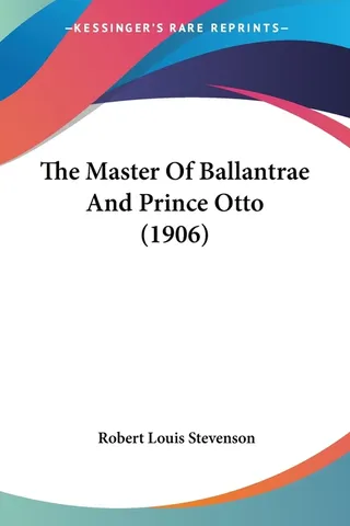 The Master of Ballantrae and Prince Otto