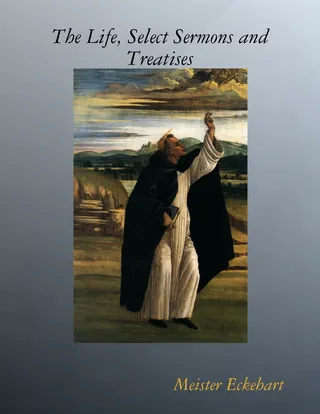 Life, Select Sermons and Treatises
