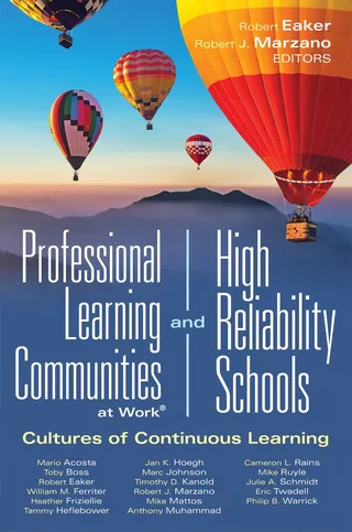 Professional Learning Communities at Work and High-Reliability Schools