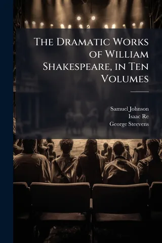 The Dramatic Works of William Shakespeare, in Ten Volumes