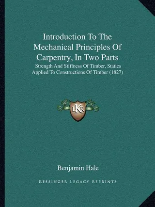 Introduction to the Mechanical Principles of Carpentry