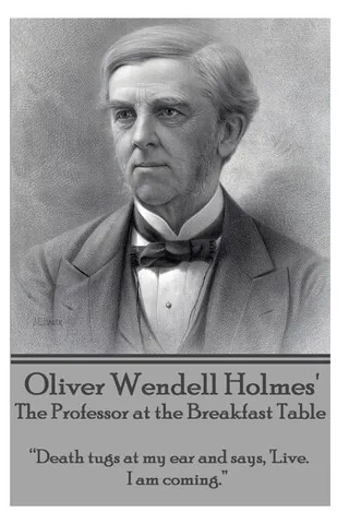 Oliver Wendell Holmes' The Professor at the Breakfast Table