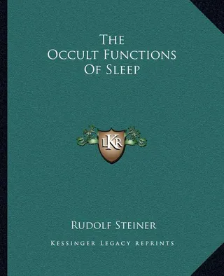 The Occult Functions Of Sleep